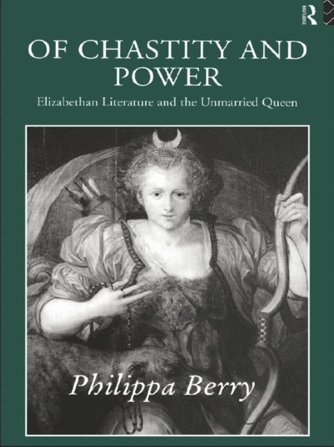 Philippa Berry - Of Chastity and Power, E-bok