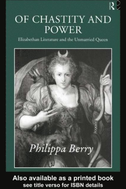 Philippa Berry - Of Chastity and Power, E-bok