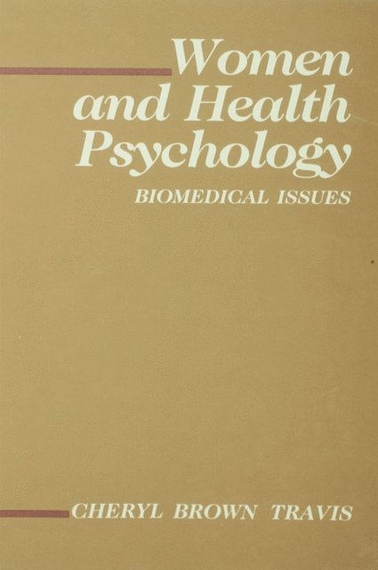 Cheryl Brown Travis - Women and Health Psychology, E-bok