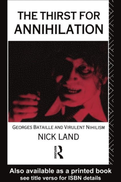 Nick Land - Thirst for Annihilation, E-bok