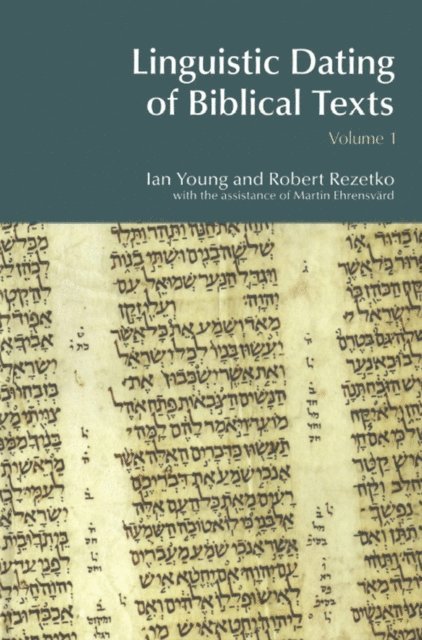 Robert Rezetko, Ian Young - Linguistic Dating of Biblical Texts: Vol 1, E-bok