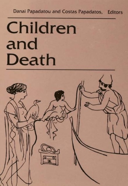 Danai Papadatou, Costa Papadatos - Children and Death, E-bok