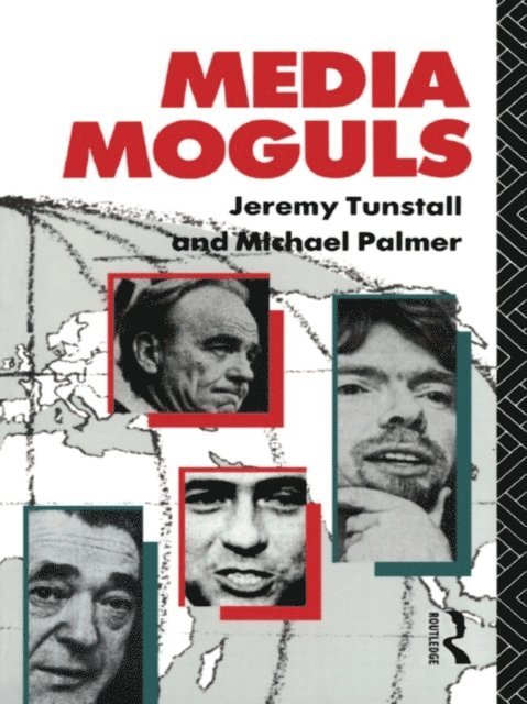 Jeremy Tunstall, Michael Palmer - Media Moguls, E-bok