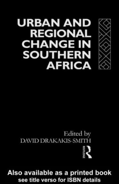 David W. Smith - Urban and Regional Change in Southern Africa, E-bok