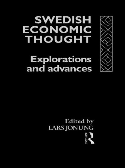 Lars Jonung - Swedish Economic Thought, E-bok