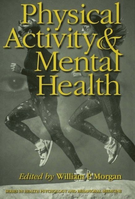 William P. Morgan - Physical Activity And Mental Health, E-bok