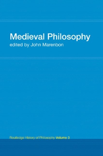 John Marenbon - Routledge History of Philosophy Volume III, E-bok