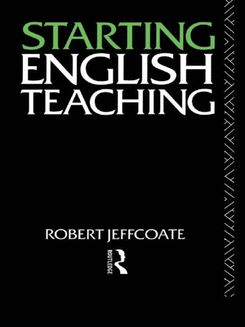 Robert Jeffcoate - Starting English Teaching, E-bok