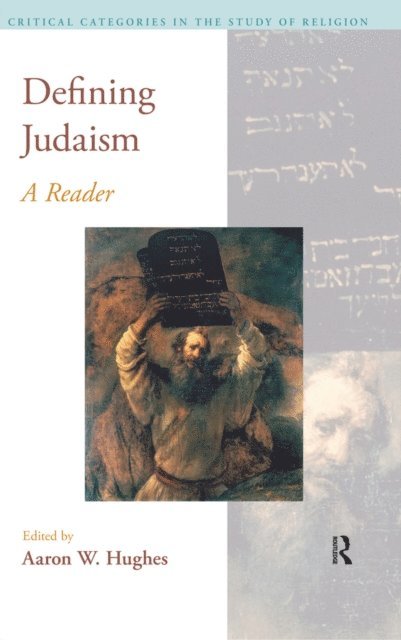 Aaron W. Hughes - Defining Judaism, E-bok
