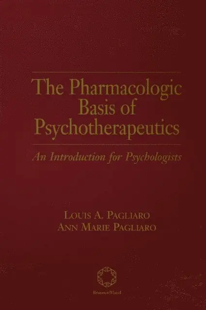 Ann M. Pagliaro, Louis A. Pagliaro - Pharmacologic Basis of Psychotherapeutics, E-bok. Tillgänglighet: Lägg i varukorg