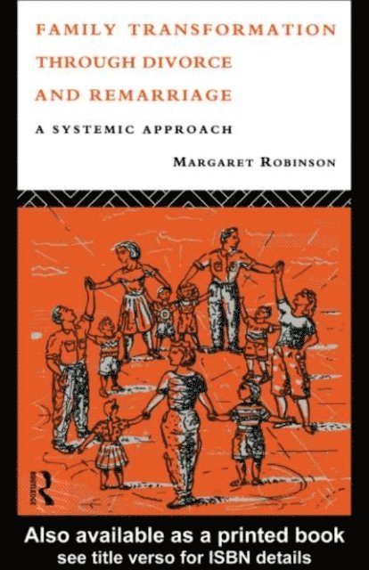 Margaret Robinson - Family Transformation Through Divorce and Remarriage, E-bok