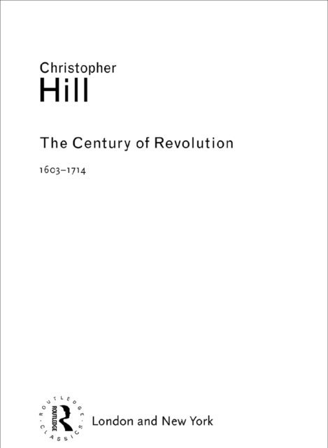 Christopher Hill - Century of Revolution, E-bok
