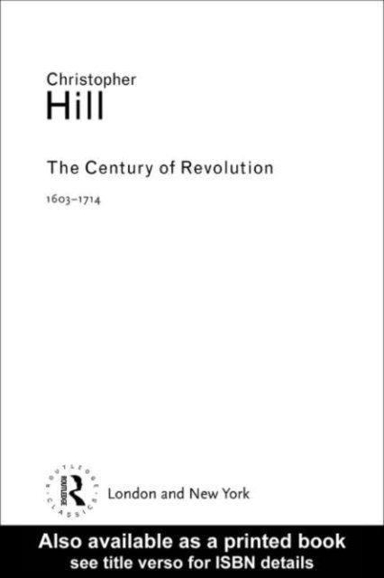 Christopher Hill - Century of Revolution, E-bok