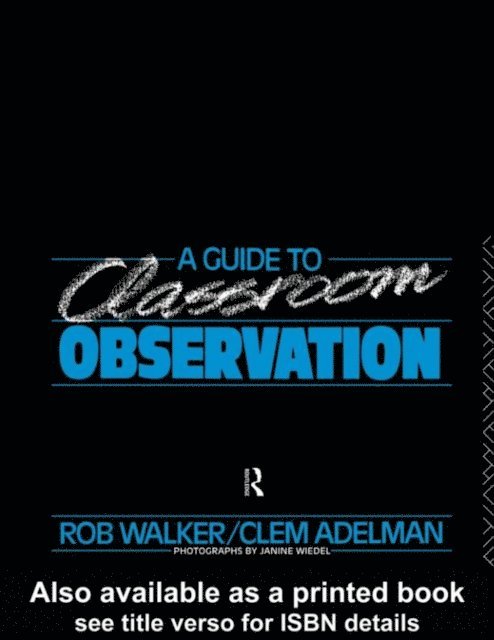 Roy Walker, Clem Adelman, Clement Adelman - Guide to Classroom Observation, E-bok