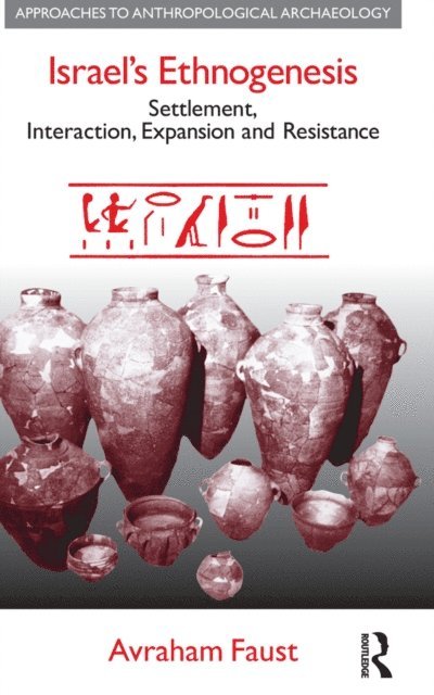 Avraham Faust - Israel's Ethnogenesis, E-bok