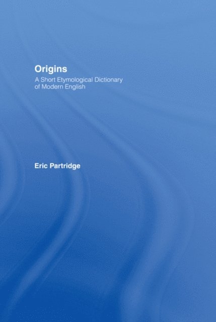 Eric Partridge - Origins, E-bok