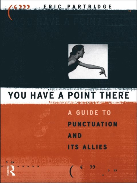 Eric Partridge - You Have a Point There, E-bok