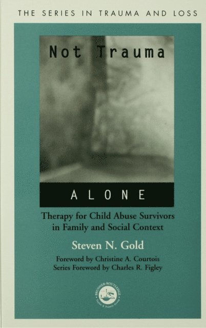 Steven Gold - Not Trauma Alone, E-bok