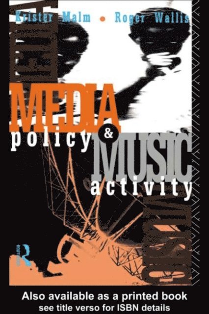 Roger Wallis, Krister Malm - Media Policy and Music Activity, E-bok