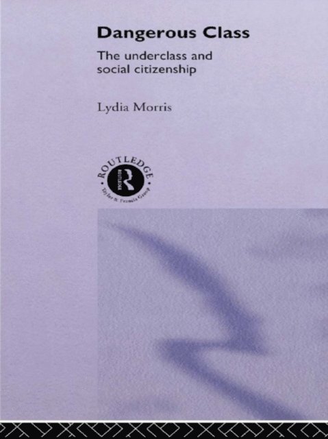 Lydia Morris - Dangerous Classes, E-bok