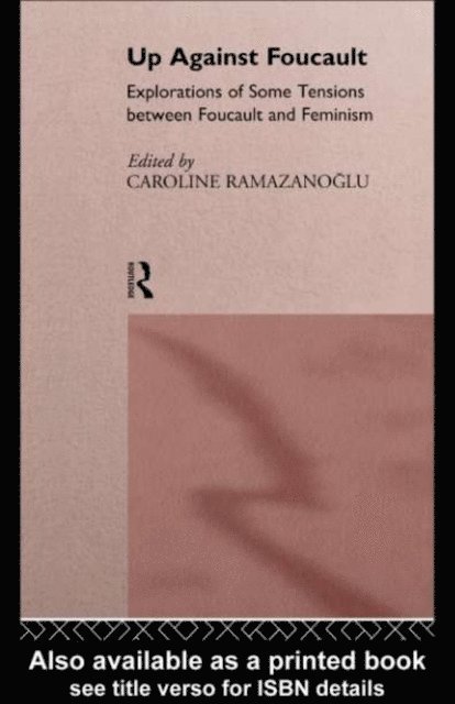 Caroline Ramazanoglu - Up Against Foucault, E-bok