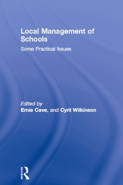 Cyril Wilkinson, Ernie Cave - Local Management of Schools, E-bok