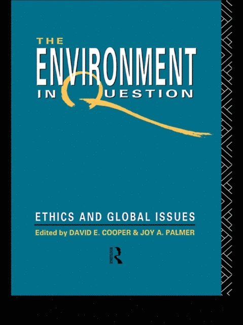 Joy A. Palmer, David E. Cooper - Environment In Question, E-bok