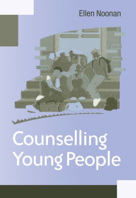 Ellen Noonan, Ms Ellen Noonan - Counselling Young People, E-bok