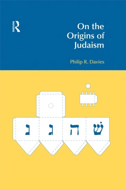 Philip R. Davies - On the Origins of Judaism, E-bok