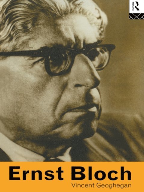 Vincent Geoghegan - Ernst Bloch, E-bok
