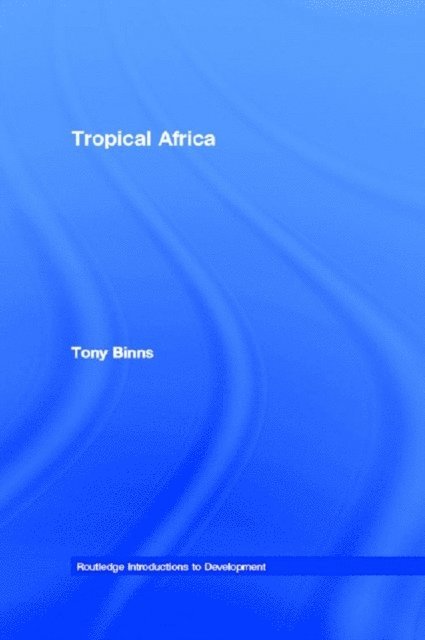 Tony Binns - Tropical Africa, E-bok