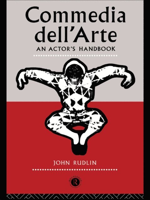 John Rudlin - Commedia Dell'Arte: An Actor's Handbook, E-bok