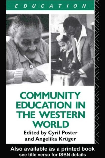 Cyril Poster, Angelika Kruger - Community Education and the Western World, E-bok