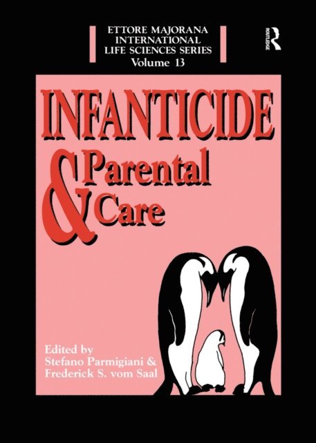 Frederick S. vom Saal, Stefano Parmigiani - Infanticide And Parental Care, E-bok
