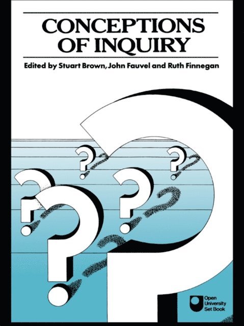 Ruth Finnegan, John Fauvel, Stuart Brown - Conceptions of Inquiry, E-bok