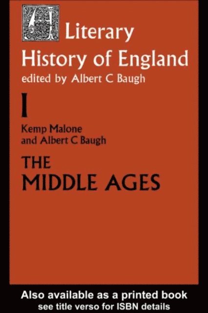 Albert C. Baugh, Kemp Malone - Literary History of England, E-bok