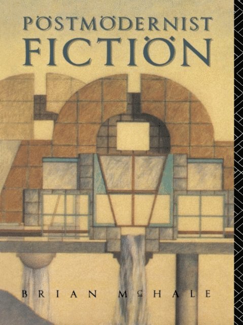 Brian McHale - Postmodernist Fiction, E-bok