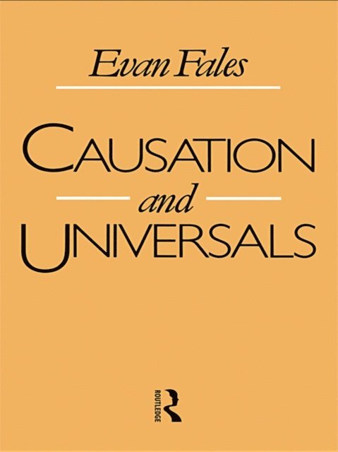 Evan Fales - Causation and Universals, E-bok