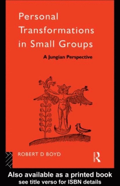 Robert D. Boyd - Personal Transformations in Small Groups, E-bok