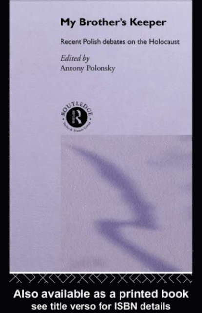 Antony Polonsky - My Brother's Keeper, E-bok