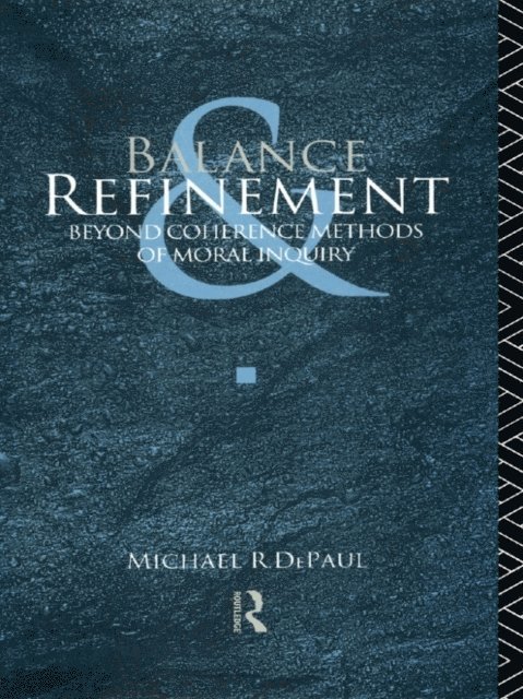 Michael R. DePaul - Balance and Refinement, E-bok