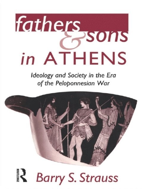 Barry Strauss - Fathers and Sons in Athens, E-bok