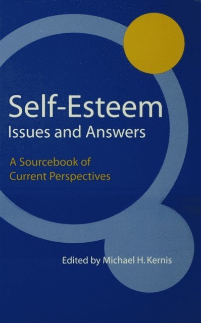 Michael H. Kernis - Self-Esteem Issues and Answers, E-bok