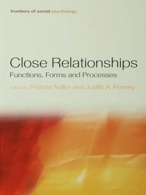 Judith A. Feeney, Patricia Noller - Close Relationships, E-bok