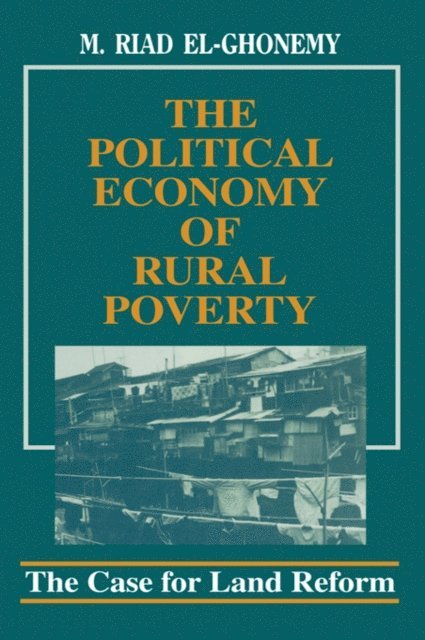 M. Riad El-Ghonemy - Political Economy of Rural Poverty, E-bok