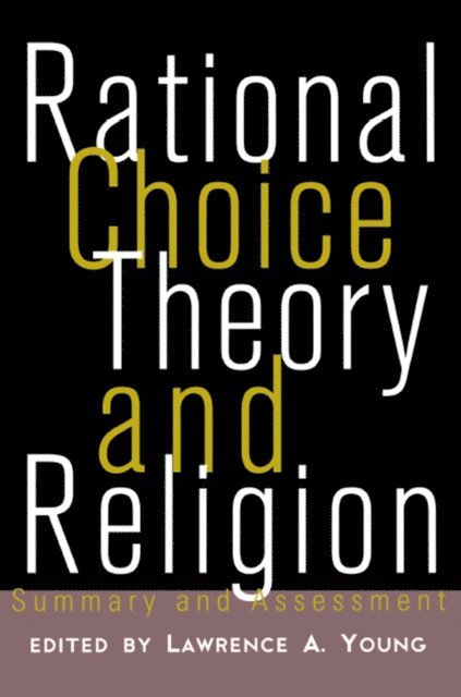 Lawrence A. Young - Rational Choice Theory and Religion, E-bok
