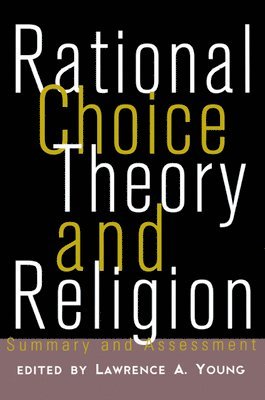 Lawrence A. Young - Rational Choice Theory and Religion, E-bok