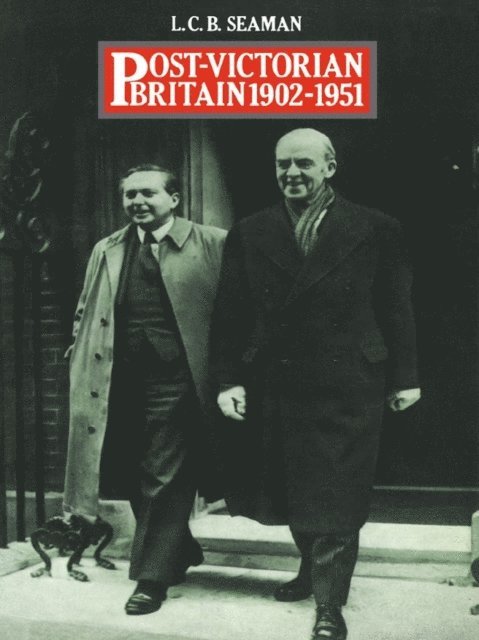 L.C.B. Seaman - Post-Victorian Britain 1902-1951, E-bok