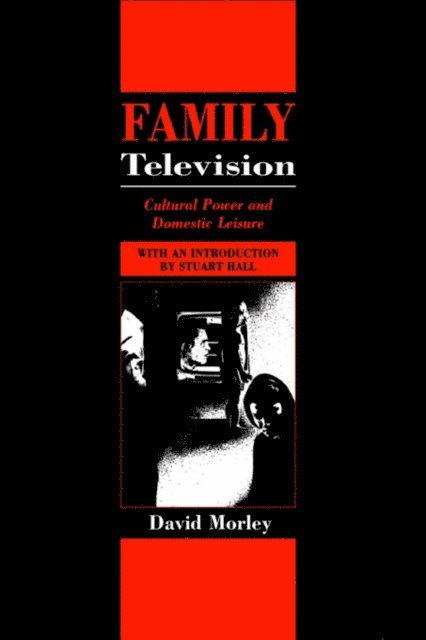 David Morley - Family Television, E-bok