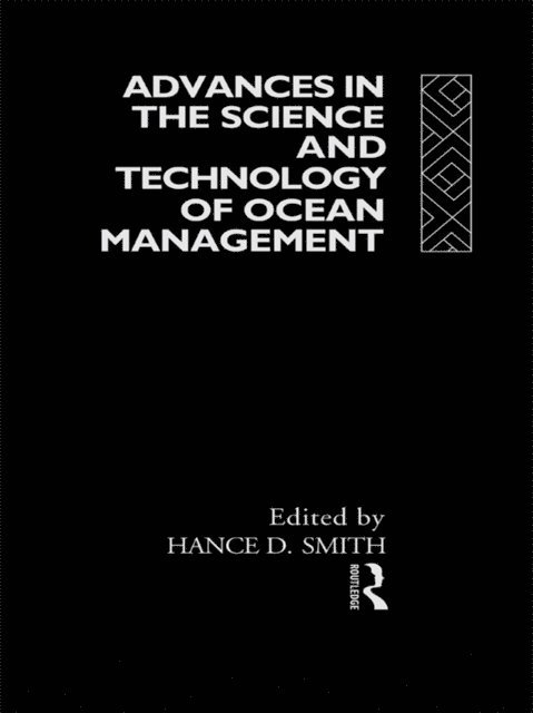 Hance Smith - Advances in the Science and Technology of Ocean Management, E-bok